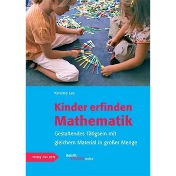 Kinder erfinden Mathematik - Lee, Kerensa