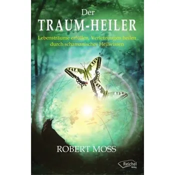 Traum-Heiler - Robert Moss