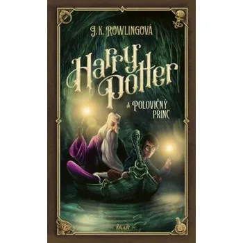 Harry Potter a polovičný princ - Joanne K. Rowlingová
