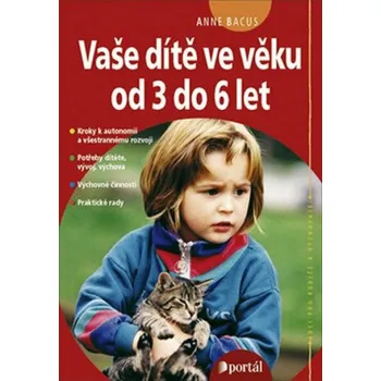 Vaše dítě ve věku od 3 do 6 let - Bacus, Anne