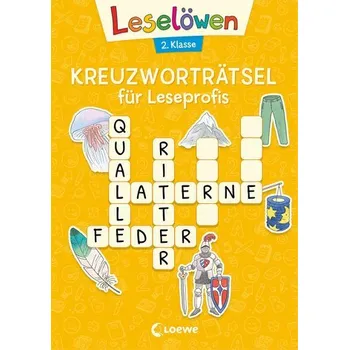 První čtění Leselöwen Kreuzworträtsel für Leseprofis - 2. Klasse (Sonnengelb) - Loewe Lernen und Rätseln
