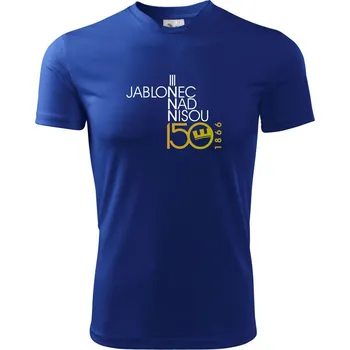 Jablonec nad Nisou 150 let - Oslavuji svoje město - Dětské triko sportovní (dresovina) - 146 cm/10 let ( Královská modrá )