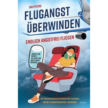 Osobní rozvoj Flugangst überwinden - Peters, Jan