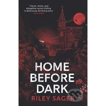 Home Before Dark - Riley Sager Hodder Paperback