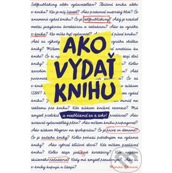 Kniha Ako vydať knihu - Monika Zbínová MONICQA PUBLISHING