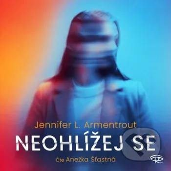 Neohlížej se - Jennifer L. Armentrout Kanopa