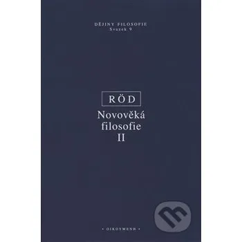 Novověká filosofie II - Wolfgang Röd OIKOYMENH