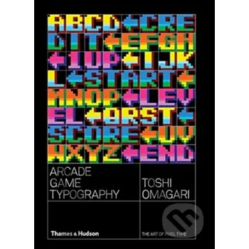 Umění Arcade Game Typography - Toshi Omagari Thames & Hudson