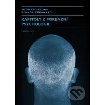 Kniha Kapitoly z forenzní psychologie - Hedvika Boukalová Karolinum