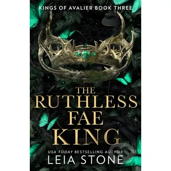 The Ruthless Fae King - Leia Stone HarperCollins Publishers