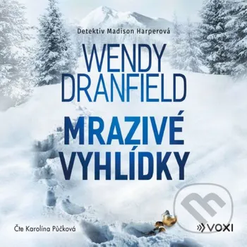 Mrazivé vyhlídky - Wendy Dranfield Voxi