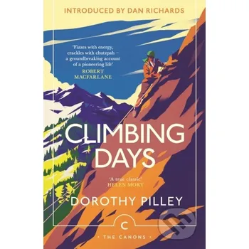 Beletrie pro dospělé Climbing Days - Dorothy Pilley Canongate Books
