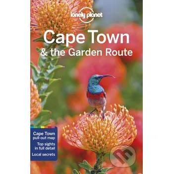 Cape Town & The Garden Route - Simon Richmond, James Bainbridge, Jean-Bernard Carillet, Lucy Corne Lonely Planet