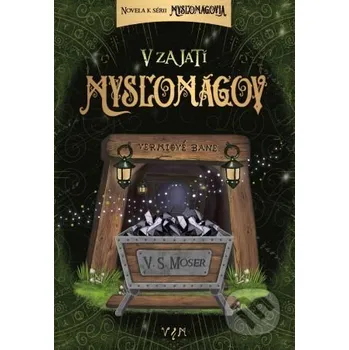 Kniha V zajatí mysľomágov - V.S. Moser VSM