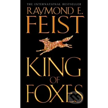 King of Foxes - Raymond E. Feist HarperCollins
