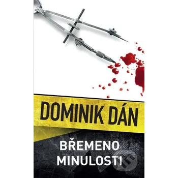 Kniha Břemeno minulosti - Dominik Dán Slovart CZ