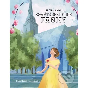 Populárně naučná literatura pro dospělé Kováts Speneder Fanny - N. Tóth Anikó Občianske združenie Bratislavské rožky