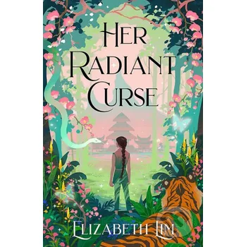 Beletrie pro dospělé Her Radiant Curse: An enchanting fantasy, set in the same world as New York Times bestselling Six Crimson Cranes - Elizabeth Lim Hodderscape