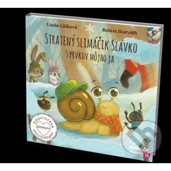 Kniha Stratený slimáčik Slávko - Balász Horváth, Linda Liliková Čo dokáže mama