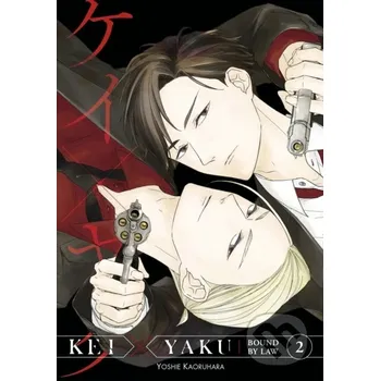 Komiks pro dospělé Kei X Yaku: Bound By Law 2 - Yoshie Kaoruhara Kodansha Comics