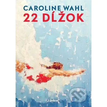 Kniha 22 dĺžok - Caroline Wahl Lindeni