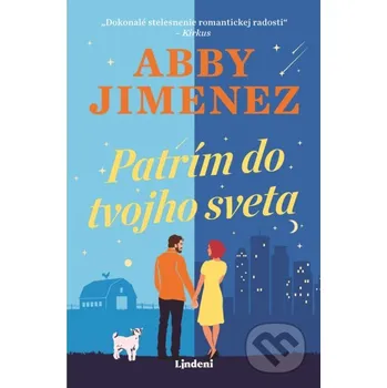 Kniha Patrím do tvojho sveta - Abby Jimenez Lindeni