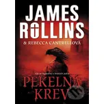 Pekelná krev - James Rollins, Rebecca Cantrell BB/art