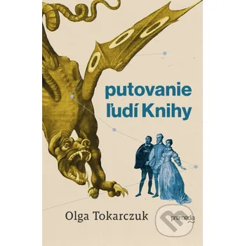 Kniha Putovanie ľudí Knihy - Olga Tokarczuk Premedia