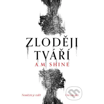 Kniha Zloději tváří - A. M. Shine Fobos