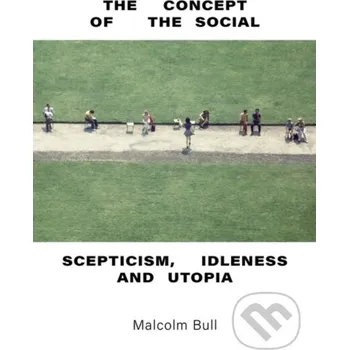 The Concept of the Social - Malcolm Bull Verso