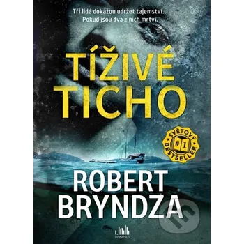 Kniha Tíživé ticho - Robert Bryndza Grada