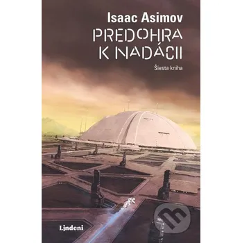 Kniha Predohra k nadácii - Isaac Asimov, Alain Brion (ilustrátor) Lindeni