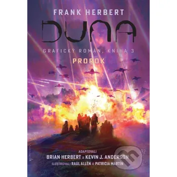 Kniha Duna: Grafický román - Prorok - Brian Herbert, Kevin J. Anderson, Raúl Allén, Patricia Martín (ilustrátor) Premedia