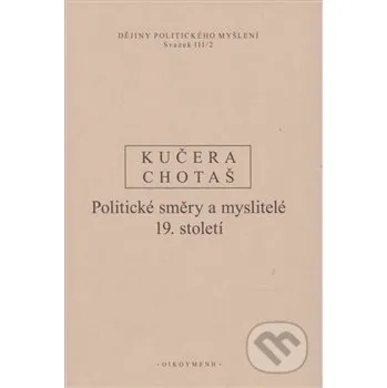 Dějiny politického myšlení III/2 - Jiří Chotaš Filozofický ústav AV ČR