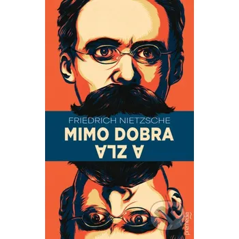 Kniha Mimo dobra a zla - Friedrich Nietzsche Premedia