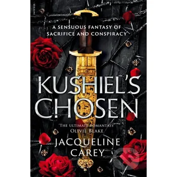 Beletrie pro dospělé Kushiel's Chosen - Jacqueline Carey Tor