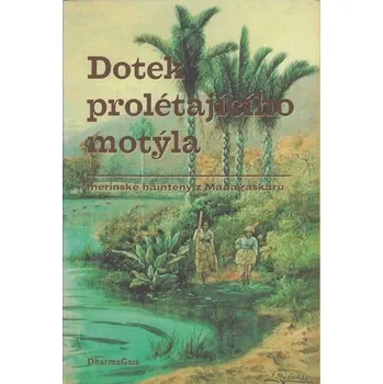 Duchovní literatura Dotek prolétajícího motýla