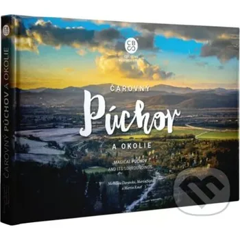 Čarovný Púchov a okolie - Miroslava Daranská, Martin Sipták, Martin Kmeť CBS