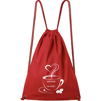 DOBRÝ TRIKO Bavlněný batoh s potiskem Když musíš Barva: Červená