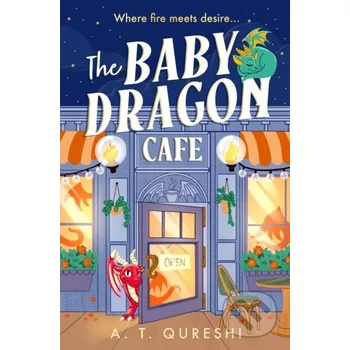 The Baby Dragon Cafe - A. T. Qureshi Avon