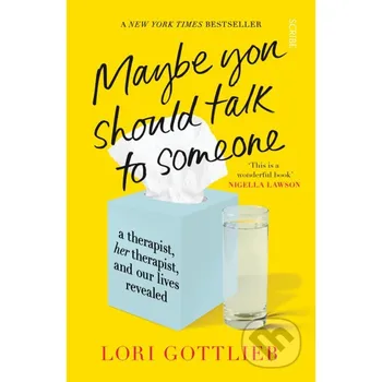 Maybe You Should Talk to Someone - Lori Gottlieb Scribe Publications