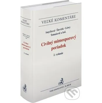 Civilný mimosporový poriadok - Romana Smyčková, Marek Števček C. H. Beck SK