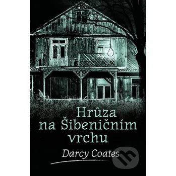 Kniha Hrůza na Šibeničním vrchu - Darcy Coates Fobos