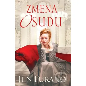 Kniha Zmena osudu - Jen Turano Christian Project Support