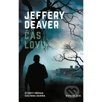 Kniha Čas lovu - Jeffery Deaver Kniha Zlín