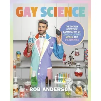 Gay Science - Rob Anderson Dorling Kindersley