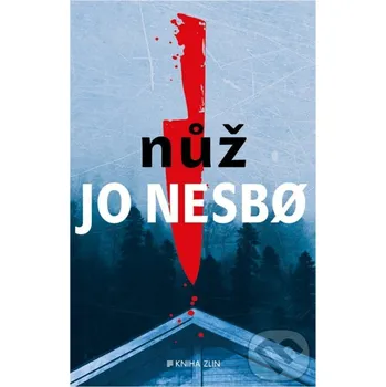 Kniha Nůž - Jo Nesbo Kniha Zlín