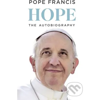 Literární biografie Hope - Jorge Mario Bergoglio – pápež František, Pope Francis Viking