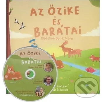 Az őzike és barátai - Blažekné Benik Mária