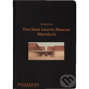 Cizojazyčná kniha Yves Saint Laurent Museum Marrakech - Studio KO Phaidon